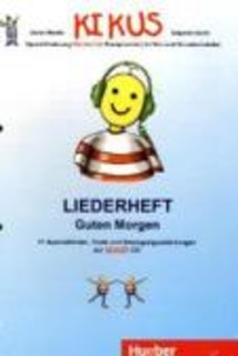 KIKUS:LIEDERHEFT GUTEN MORGEN