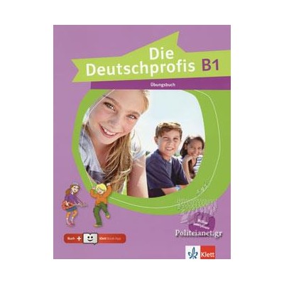 DIE DEUTSCHPROFIS B1 UEBUNGSBUCH ΕΛΛ.ΕΚΔΟΣΗ(+ KLETT BOOK-APP)