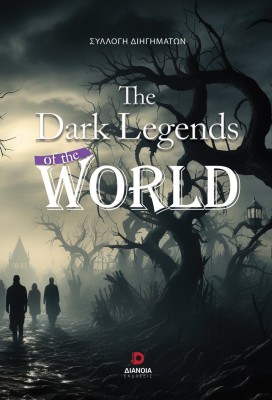 THE DARK LEGENDS OF THE WORLD