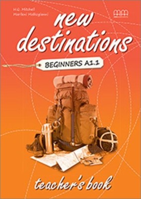 NEW DESTINATIONS A1.1 BEGINNER TCHRS