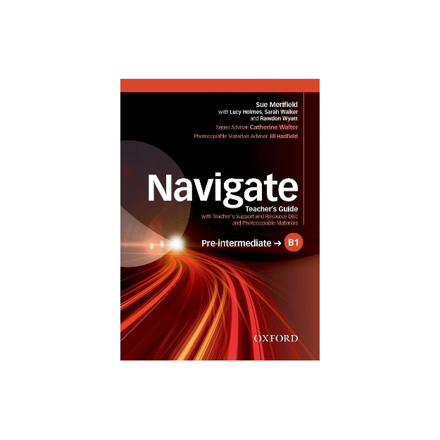 NAVIGATE B1 PRE-INTERMEDIATE TCHRS (+ TCHRS RESOURCES DISC)