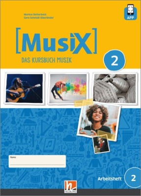 MUSIX 2 (AUSGABE AB 2019) ARBEITSHEFT 2 INKL. HELBLING MEDIA APP, M. 1 BEILAGE