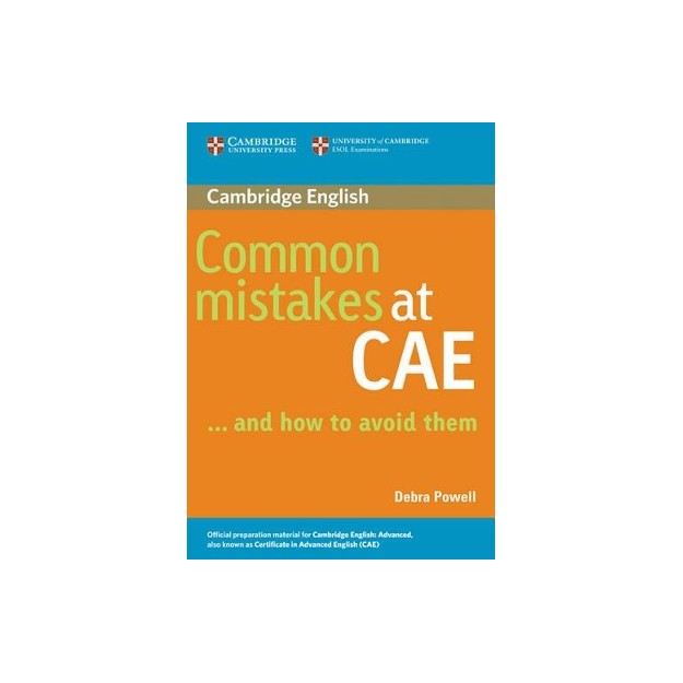 COMMON MISTAKES AT CAE … AND HOW TO AVOID THEM