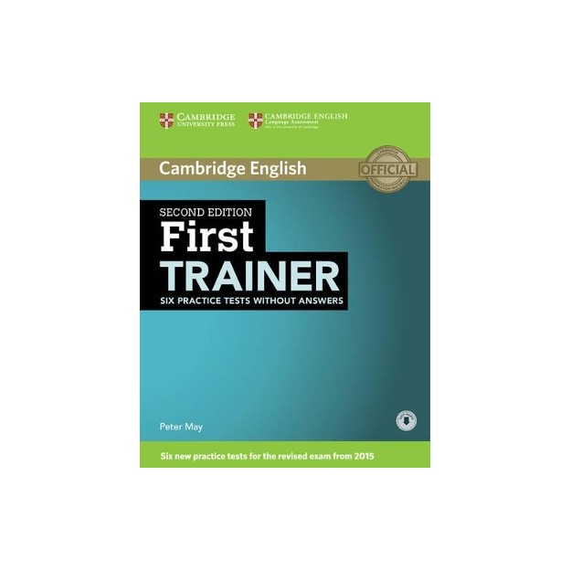 CAMBRIDGE ENGLISH FIRST TRAINER WO/A ( + ON LINE AUDIO) 2ND ED