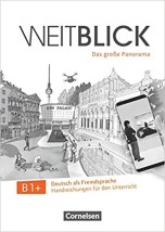 WEITBLICK B1+ HANDREICHUNGEN FUR DEN UNTERRICHT