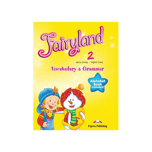 FAIRYLAND 2 VOCABULARY   GRAMMAR PRACTICE