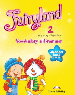 FAIRYLAND 2 VOCABULARY   GRAMMAR PRACTICE