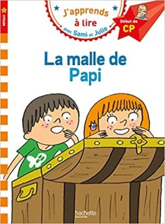 JAPPRENDS A LIRE AVEC SAMI ET JULIE 1: LA MALLE DE PAPI DEBUT DE CP