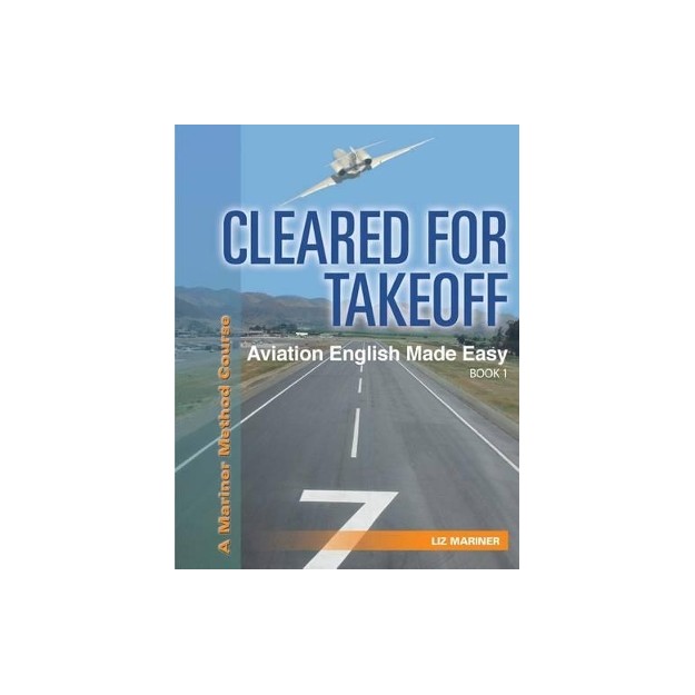 CLEARED FOR TAKEOFF AVIATION ENGLISH MADE EASY 1