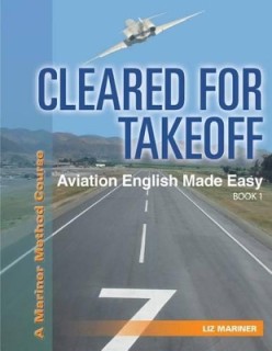 CLEARED FOR TAKEOFF AVIATION ENGLISH MADE EASY 1
