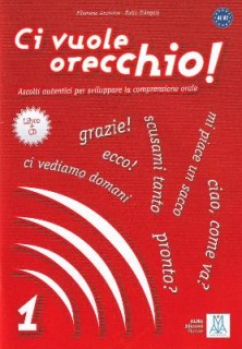 CI VUOLE ORECCHIO 1 LIBRO (+ AUDIO CD)