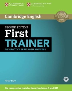 CAMBRIDGE ENGLISH FIRST TRAINER W/A ( + ON LINE AUDIO) 2ND ED