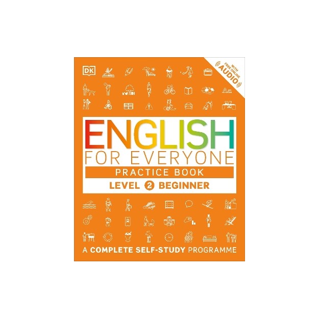 ENGLISH FOR EVERYONE PRACTICE BOOK LEVEL 2 BEGINNER
