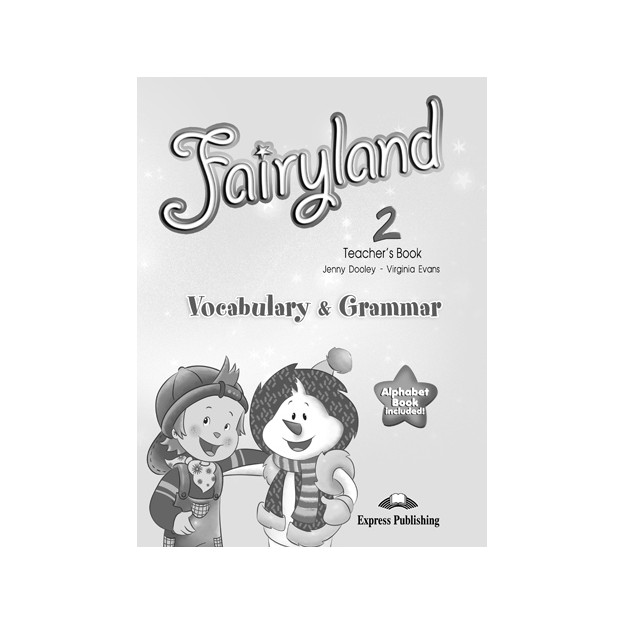 FAIRYLAND 2 TCHRS VOCABULARY   GRAMMAR PRACTICE