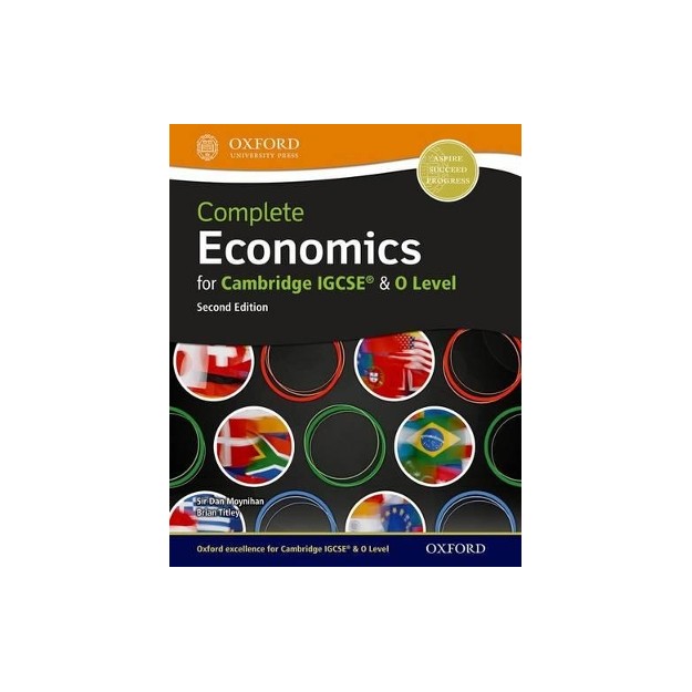 COMPLETE ECONOMICS FOR CAMBRIDGE IGCSE AND O-LEVEL: IB DIPLOMA PROGRAMME 2ND ED PB