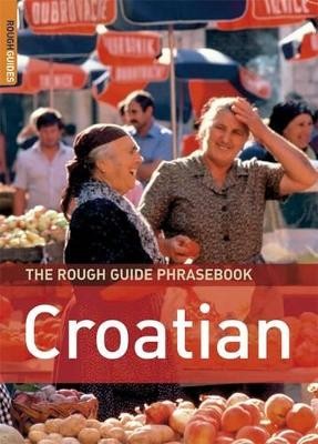 THE ROUGH GUIDE PHRASEBOOK : CROATIAN PB A FORMAT