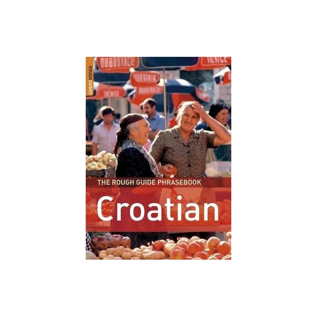 THE ROUGH GUIDE PHRASEBOOK : CROATIAN PB A FORMAT