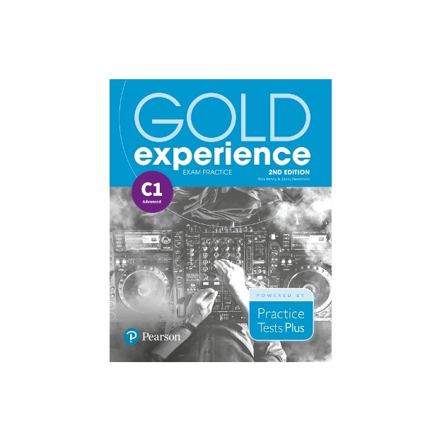 GOLD EXPERIENCE C1 EXAM PRACTICE: CAMBRIDGE ENGLISH ADVANCED 2ND ED