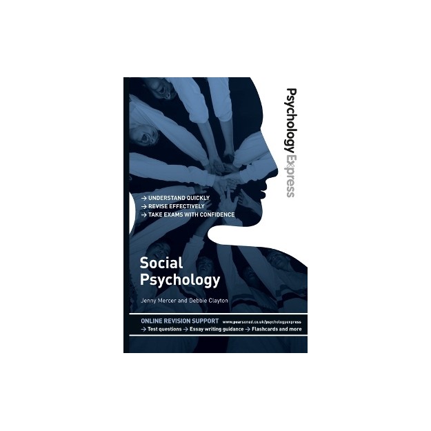PSYCHOLOGY EXPRESS: SOCIAL PSYCHOLOGY