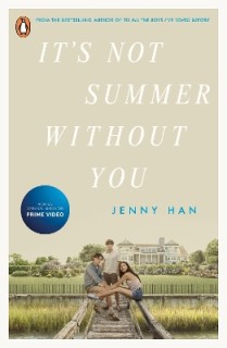 ITS NOT SUMMER WITHOUT YOU : BOOK 2 IN THE SUMMER I TURNED PRETTY SERIES PB