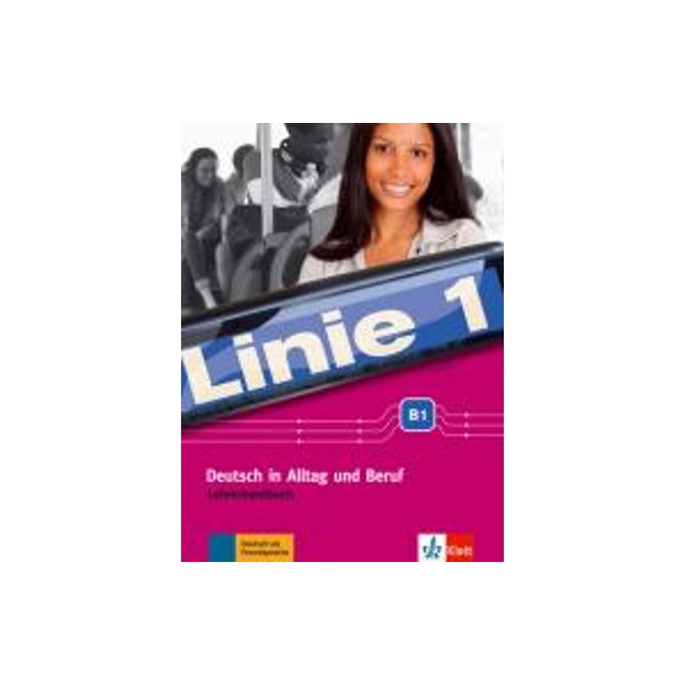 LINIE 1 B1 LEHRERHANDBUCH