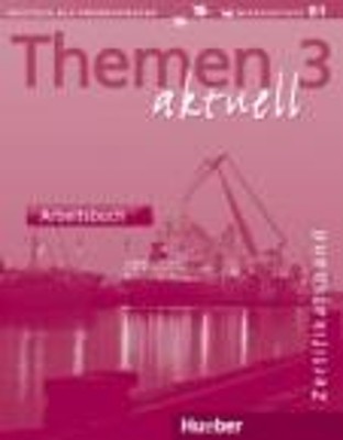 THEMEN AKTUELL 3 ARBEITSBUCH