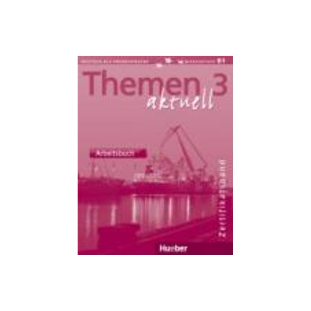 THEMEN AKTUELL 3 ARBEITSBUCH