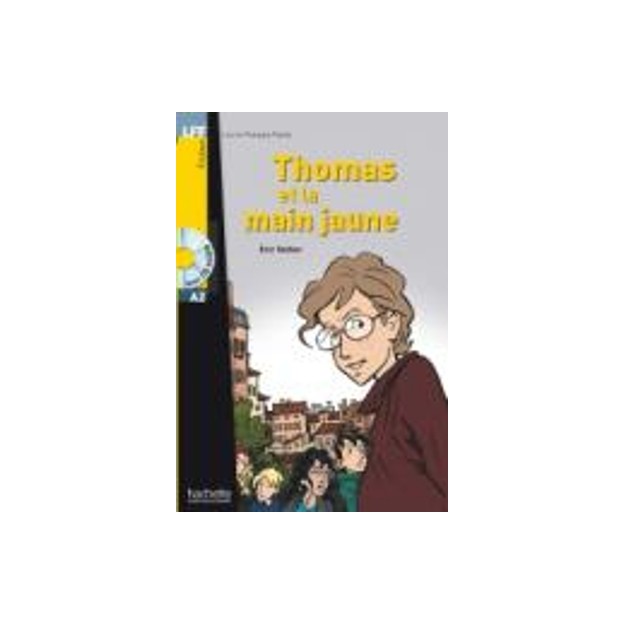 LFF : THOMAS ET LA MAIN JAUNE A2 (+ AUDIO CD)