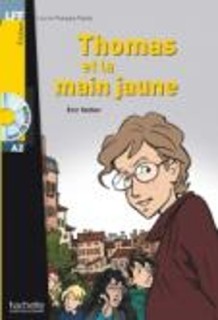LFF : THOMAS ET LA MAIN JAUNE A2 (+ AUDIO CD)