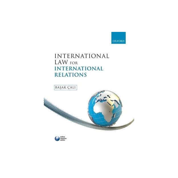 INTERNATIONAL LAW FOR INTERNATIONAL RELATIONS