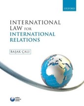 INTERNATIONAL LAW FOR INTERNATIONAL RELATIONS
