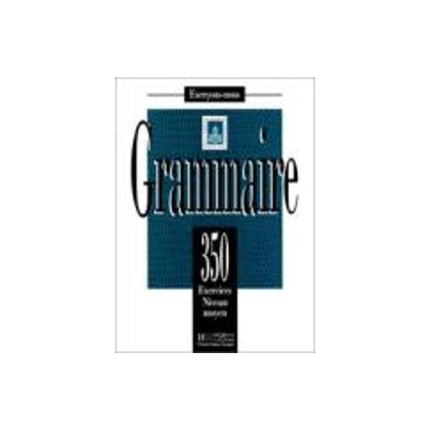 LES 350 EXERCICES DE GRAMMAIRE MOYEN