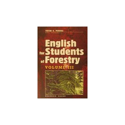 ENGLISH FOR STUDENTS OF FORESTRY III