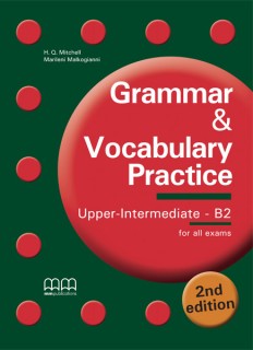 GRAMMAR   VOCABULARY PRACTICE B2 UPPER-INTERMEDIATE SB 2ND ED