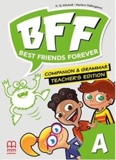 BFF - BEST FRIENDS FOREVER JUNIOR A TCHRS COMPANION   GRAMMAR