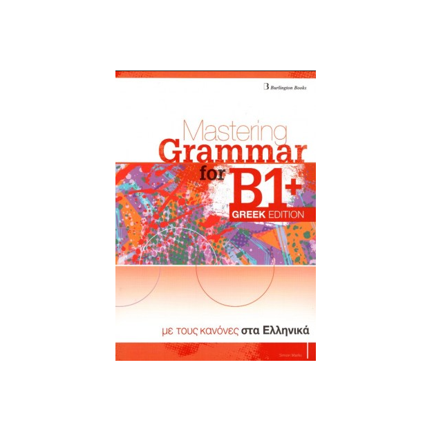 MASTERING GRAMMAR FOR B1+ SB GREEK EDITION