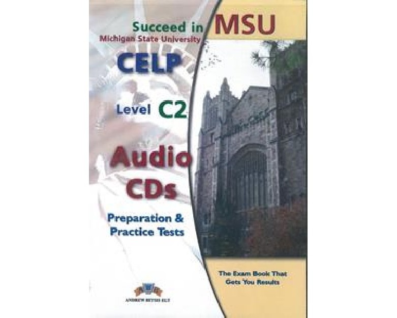 SUCCEED IN MSU CELP C2 10 PRACTICE TESTS CD CLASS 2016