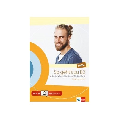 SO GEHTS ZU B2 UBUNGSBUCH (+ KLETTT BOOK-APP-CODE)