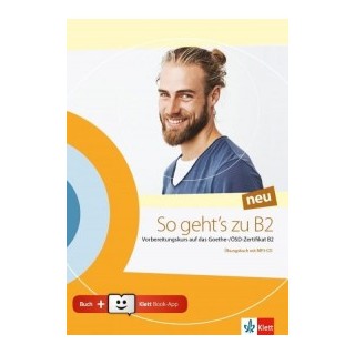 SO GEHTS ZU B2 UBUNGSBUCH (+ KLETTT BOOK-APP-CODE)