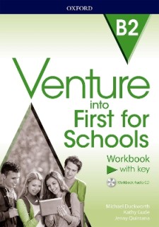 VENTURE INTO FIRST FOR SCHOOLS WB WITH KEY (+ AUDIO CD)