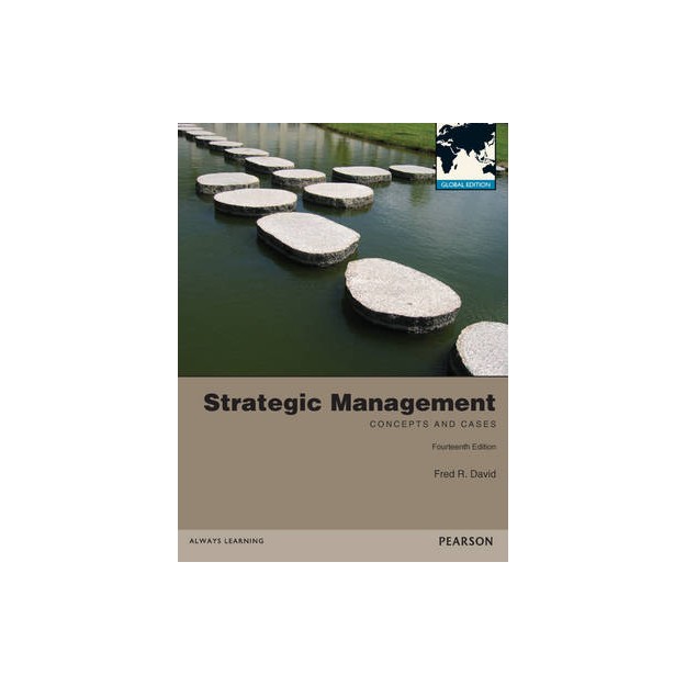 STRATEGIC MANAGEMENT (CONCEPTS AND CASES) 14TH ED PB