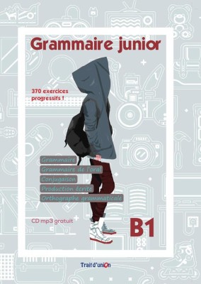 GRAMMAIRE JUNIOR B1 METHODE