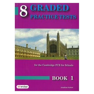 8 GRADED PRACTICE TESTS 1 FCE SB 2015