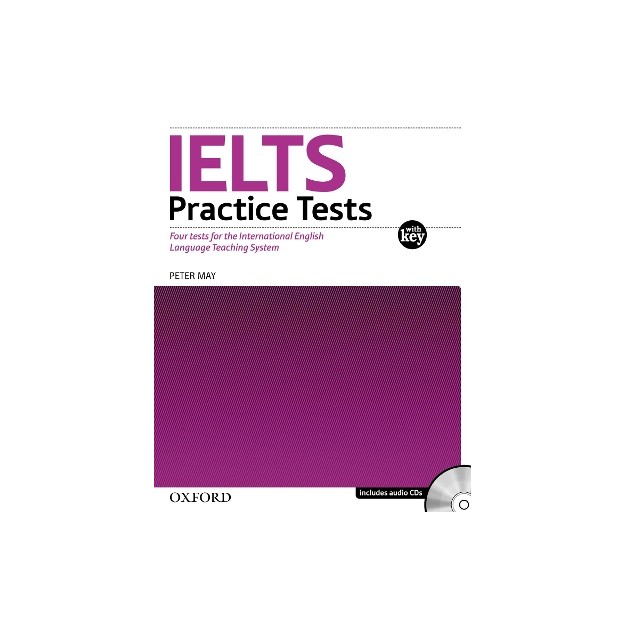 IELTS PRACTICE TESTS (+ CD) (+ KEY)