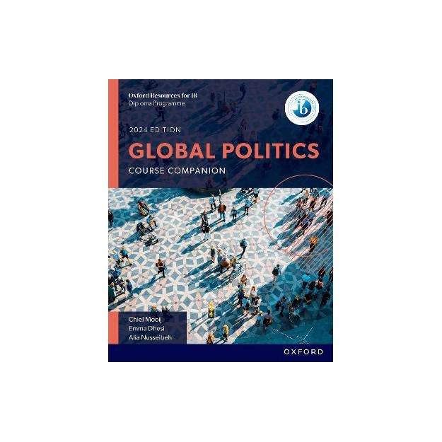 OXFORD RESOURCES FOR IB DP GLOBAL POLITICS: COURSE BOOK