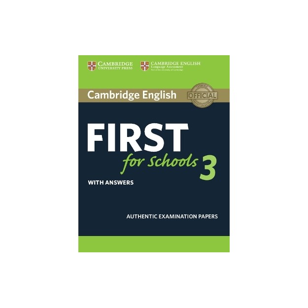 CAMBRIDGE ENGLISH FIRST FOR SCHOOLS 3 W/A