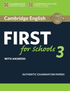 CAMBRIDGE ENGLISH FIRST FOR SCHOOLS 3 W/A