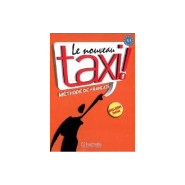 LE NOUVEAU TAXI! 1 A1 METHODE (+ DVD-ROM)