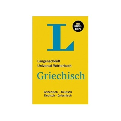 LANGENSCHEIDT UNIVERSAL WORTERBUCH DEUTSCH-GRIECHISCH   GRIECHISCH-DEUTSCH FL