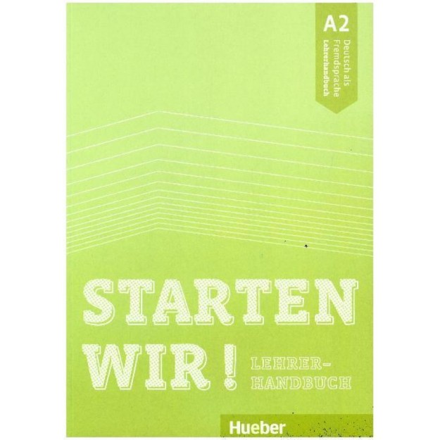 STARTEN WIR! A2 LEHRERHANDBUCH